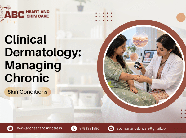 Clinical Dermatology Managing Chronic Skin Conditions Safely