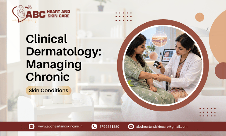 Clinical Dermatology Managing Chronic Skin Conditions Safely